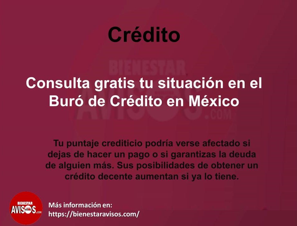 En este momento estás viendo Consulta gratis tu situación en el Buró de Crédito en México